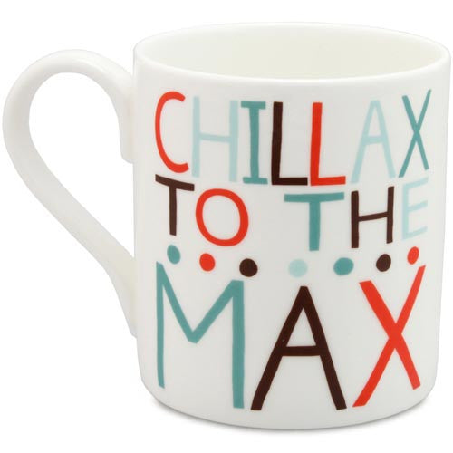 Chillax to the Max Mug